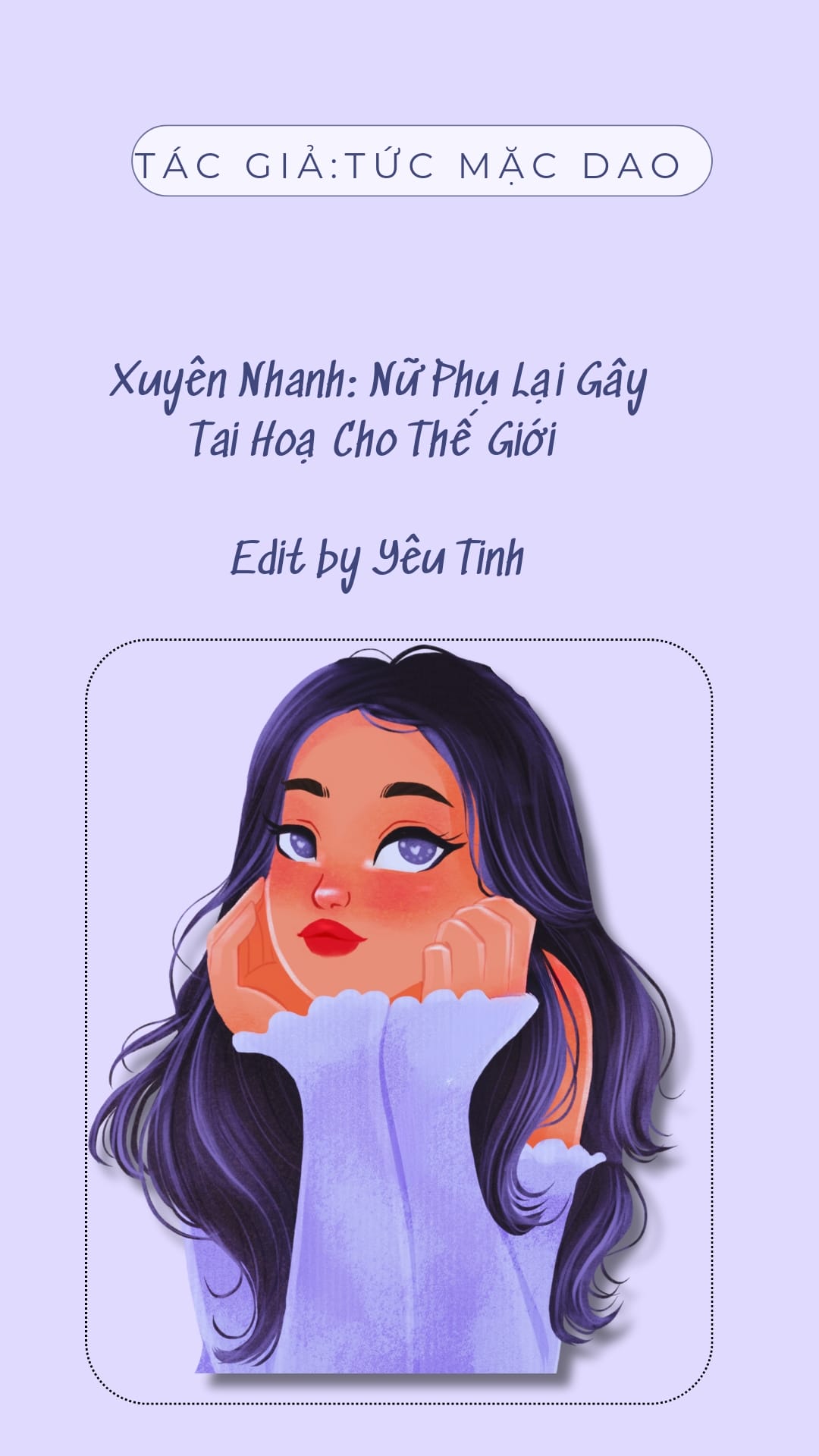 Xuyên Nhanh: Nữ Phụ Lại Gây Tai Hoạ Cho Thế Giới