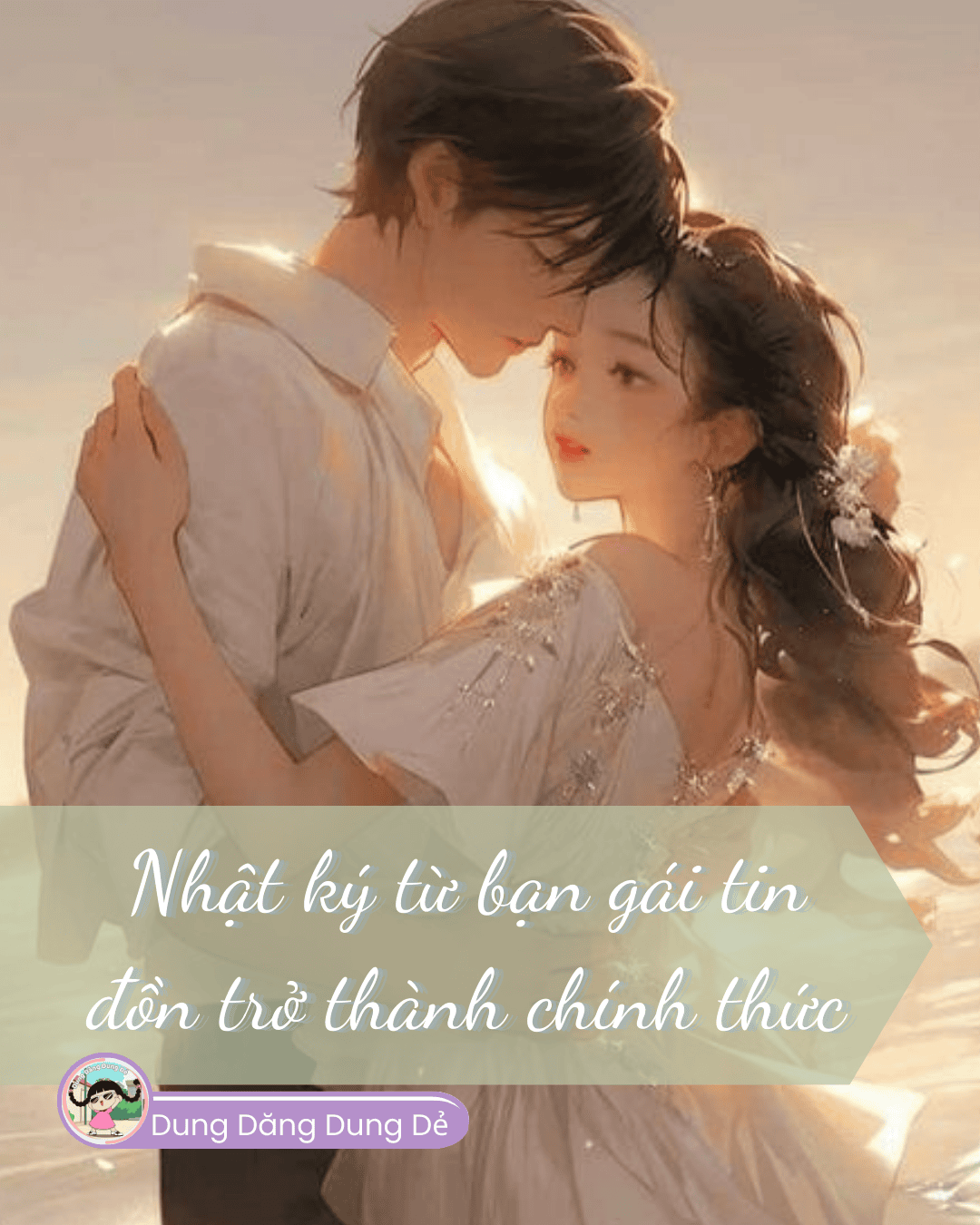 NHẬT KÝ TỪ BẠN GÁI TIN ĐỒN TRỞ THÀNH CHÍNH THỨC