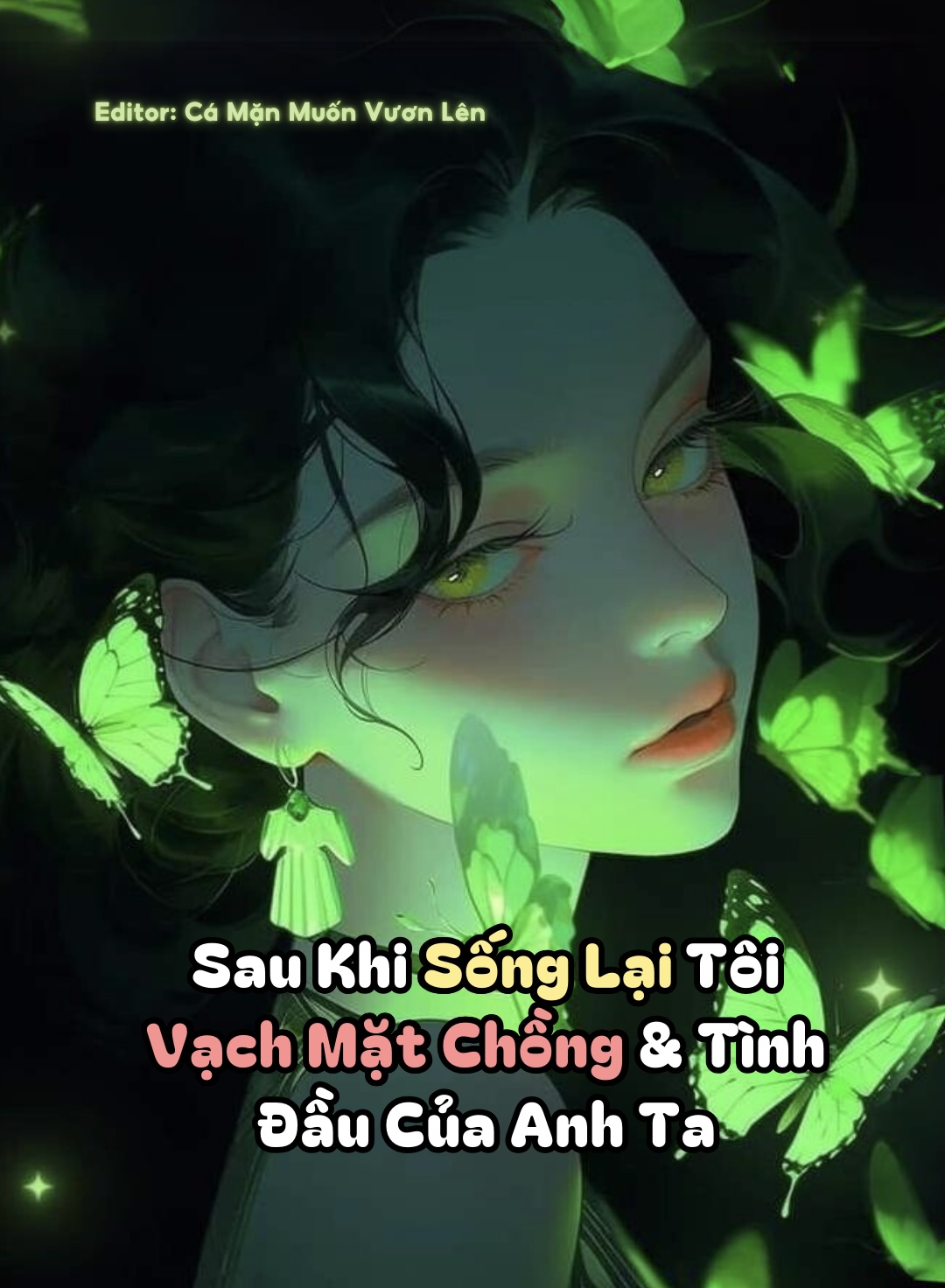 Sau Khi Sống Lại Tôi Vạch Mặt Chồng và Tình Đầu Của Anh Ta