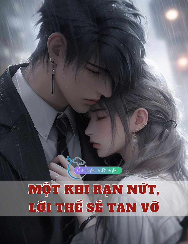 Một Khi Rạn Nứt, Lời Thề Sẽ Tan Vỡ