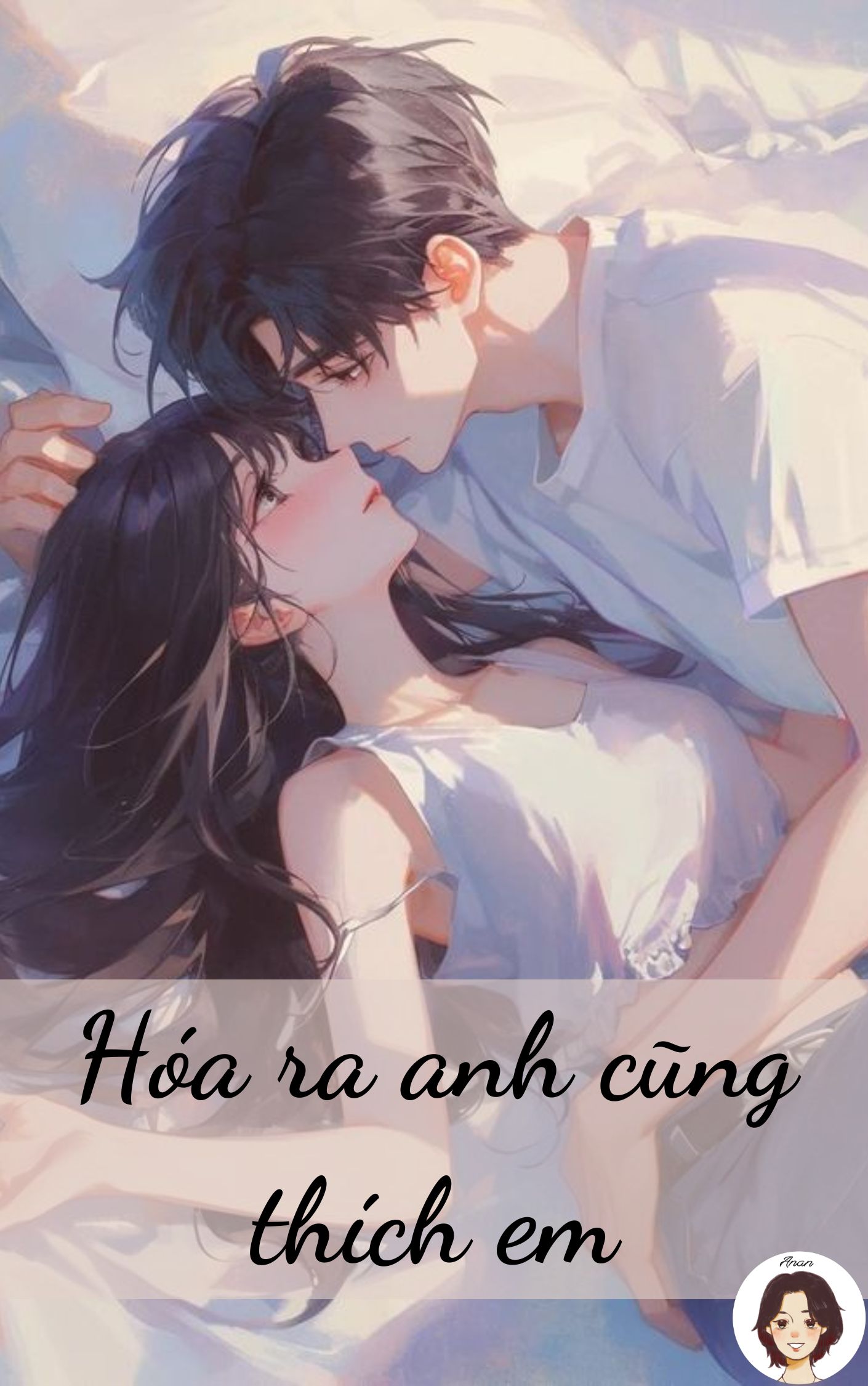 Hóa ra anh cũng thích em