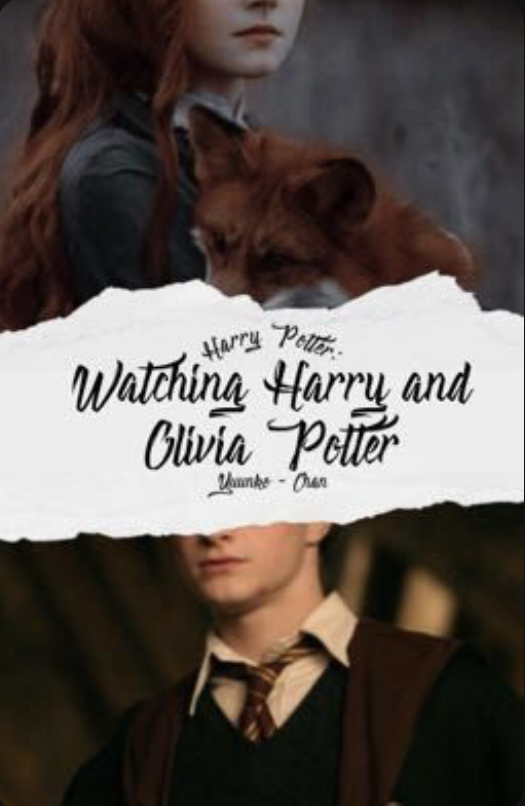 Harry Potter: Watching Harry and Olivia Potter