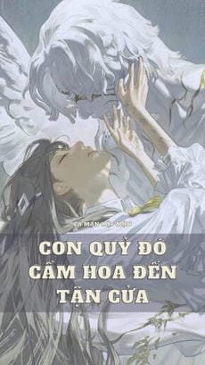 Con Quỷ Đó Cầm Hoa Đến Tận Cửa