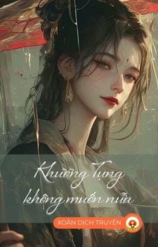 KHƯƠNG TỤNG KHÔNG MUỐN NỮA