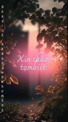 Xin chào, tạm biệt.