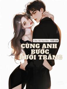 Cùng Anh Bước Dưới Trăng