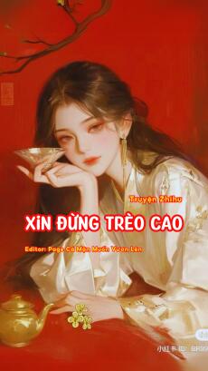 Xin Đừng Trèo Cao