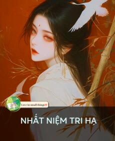 NHẤT NIỆM TRI HẠ